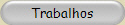 Trabalhos